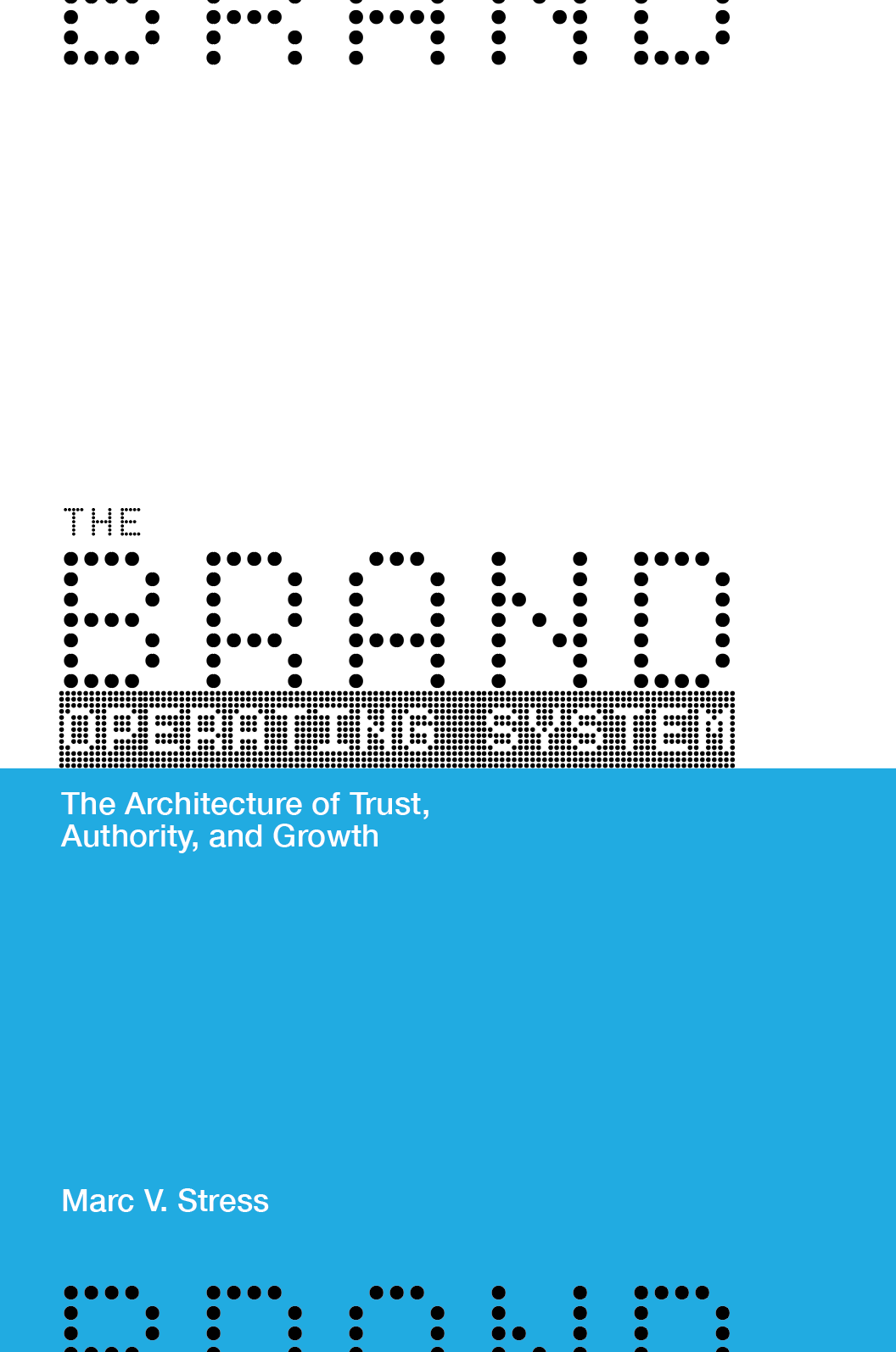 The Brand Operating System by Marc V. Stress