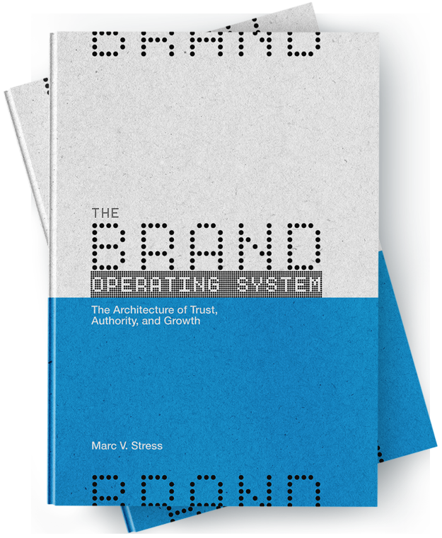 The Brand Operating System by Marc V. Stress